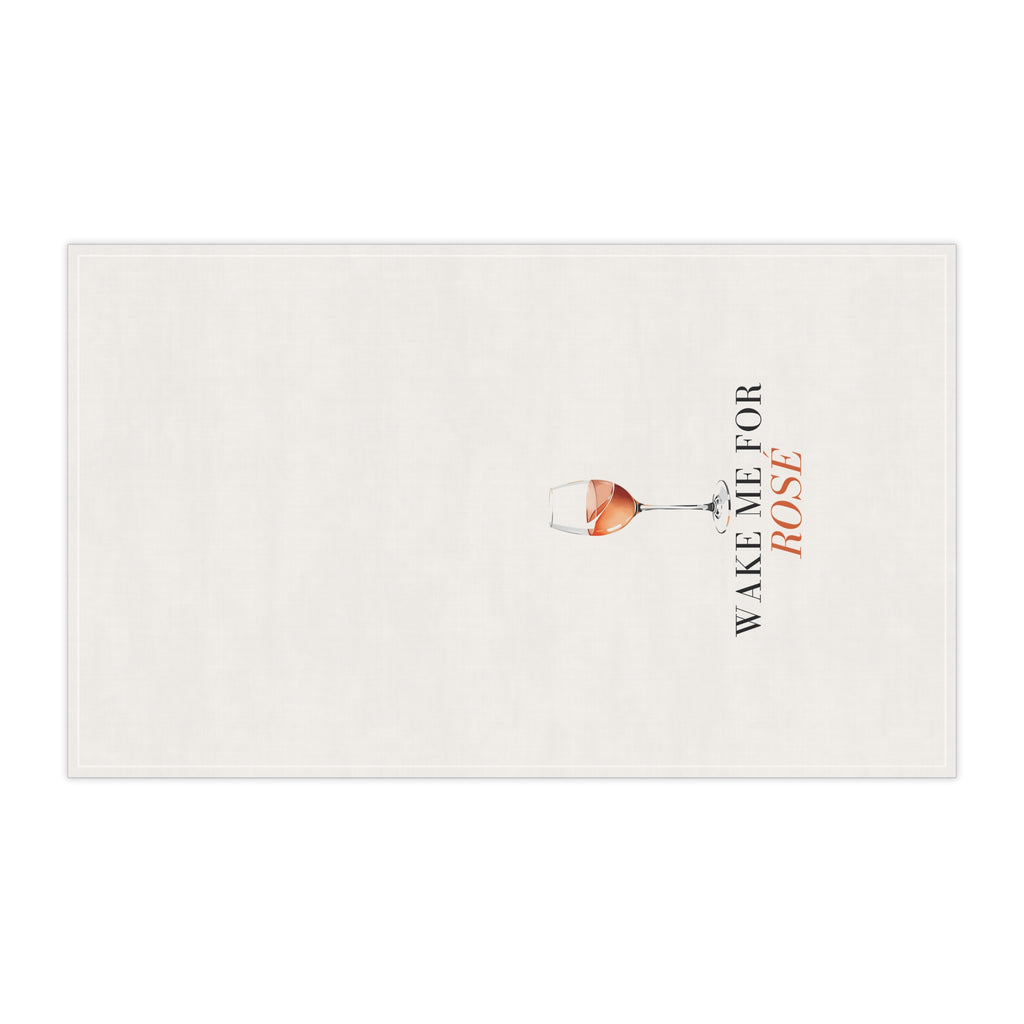Wake Me For Rosé Tea Towel